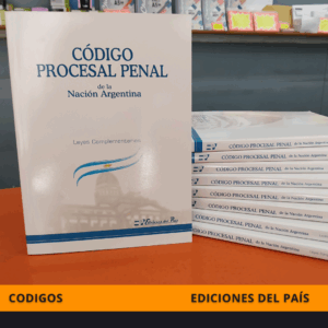 CÓDIGO PROCESAL PENAL, (Nación) Leyes Complementarias