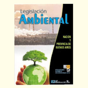 LEYES AMBIENTALES (NACION Y PROV. DE BS. AS.)