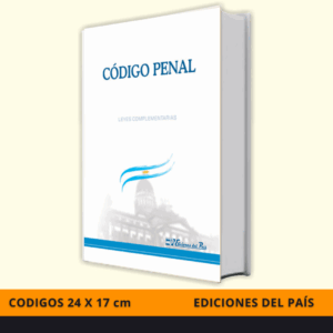 CÓDIGO PENAL, LEYES COMPLEMENTARIAS.