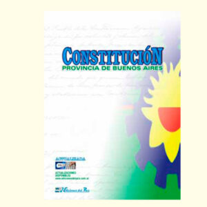 CONSTITUCIÓN de la Provincia de Bs. As.