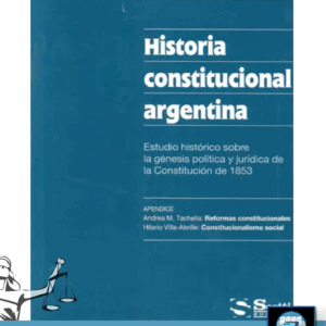 HISTORIA CONSTITUCIONAL ARGENTINA (TORRES MOLINA)